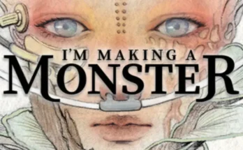 I’m Making a Monster